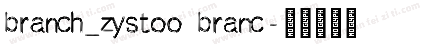 branch_zystoo branc字体转换